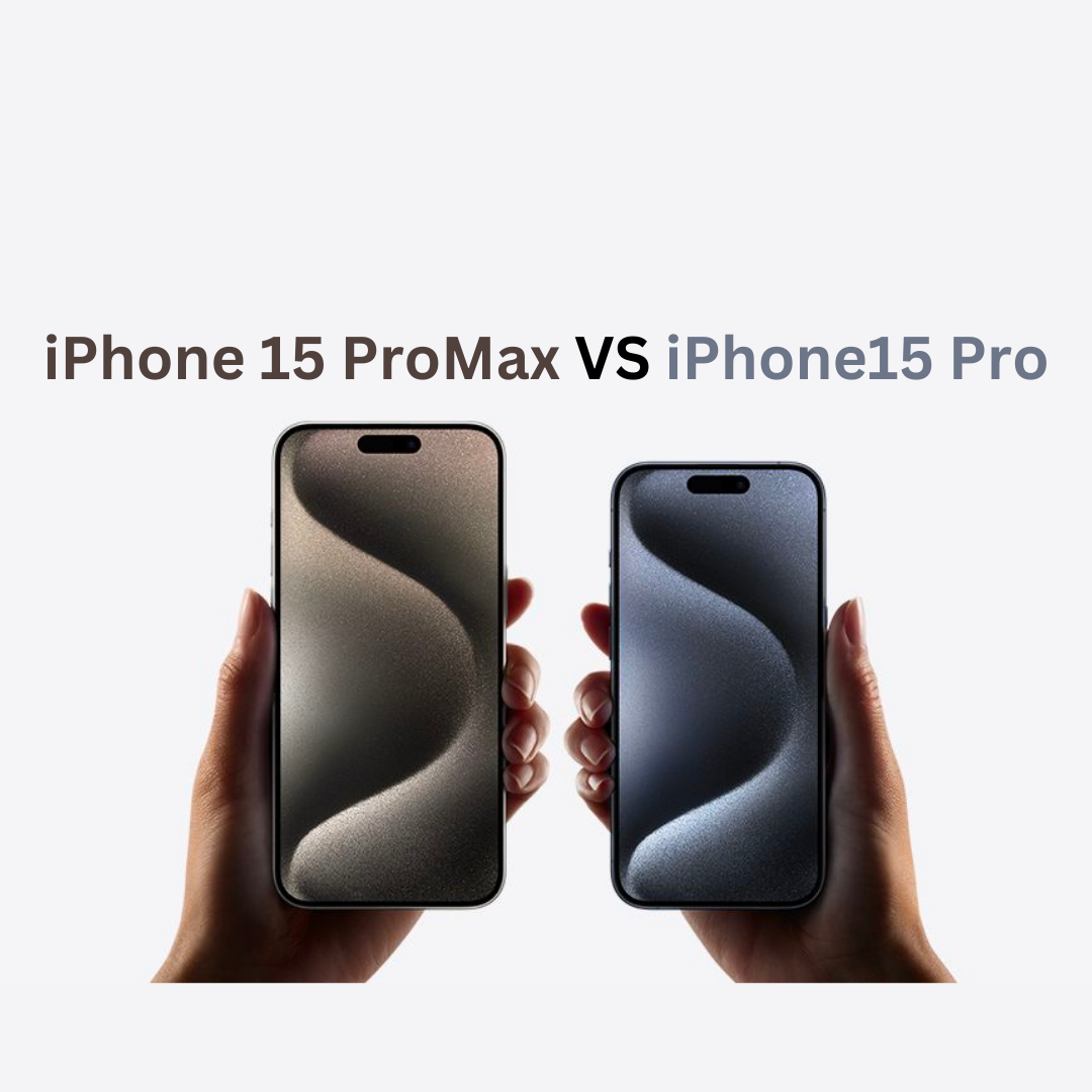 A Comparative Look At IPhone 15 Pro Vs IPhone 15 Pro Max – Nava-Bands