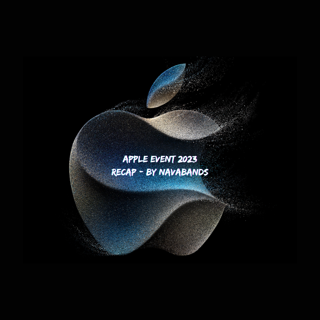 Apple Event 2023 Recap!
