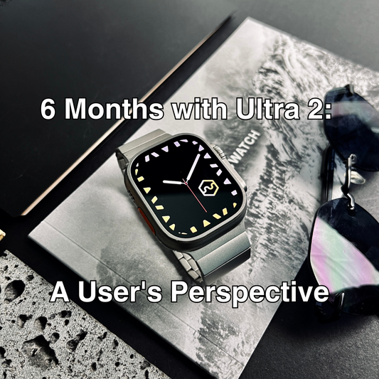 6 Months with Apple Watch Ultra 2: What We Think