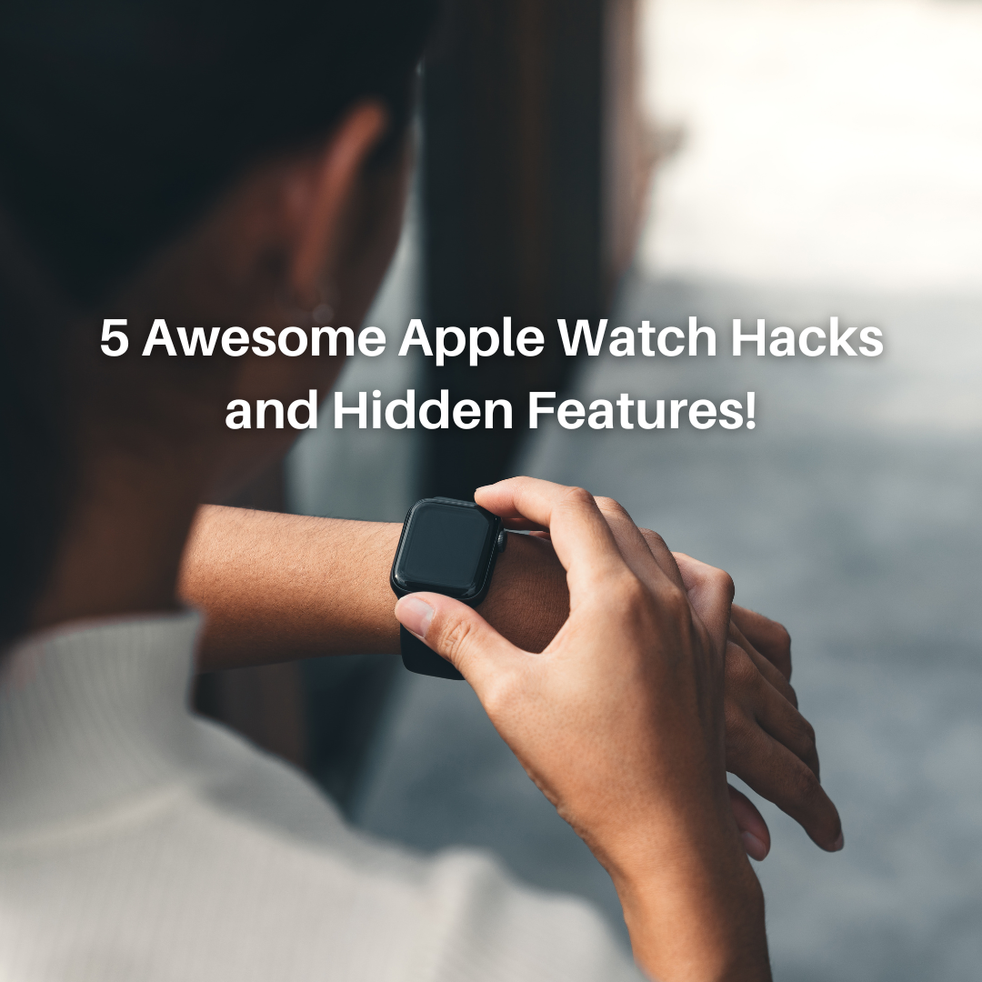 5 Awesome Apple Watch Hacks and Hidden Features You Should Try Now!